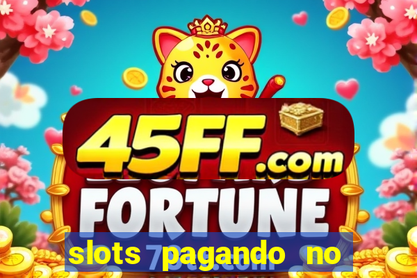 slots pagando no cadastro saque free
